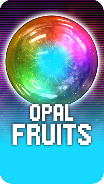 Play Opal Fruits