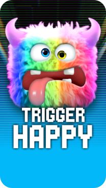 Play Trigger Happy