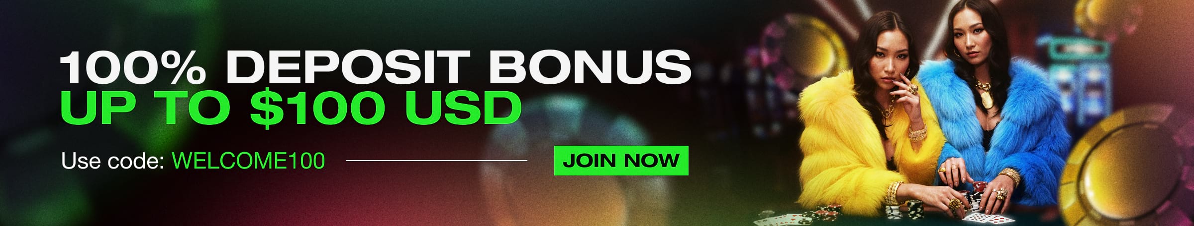 Double your first deposit up to $100 USD