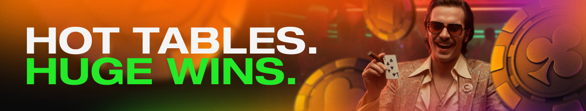 Hot Tables. Huge Wins.