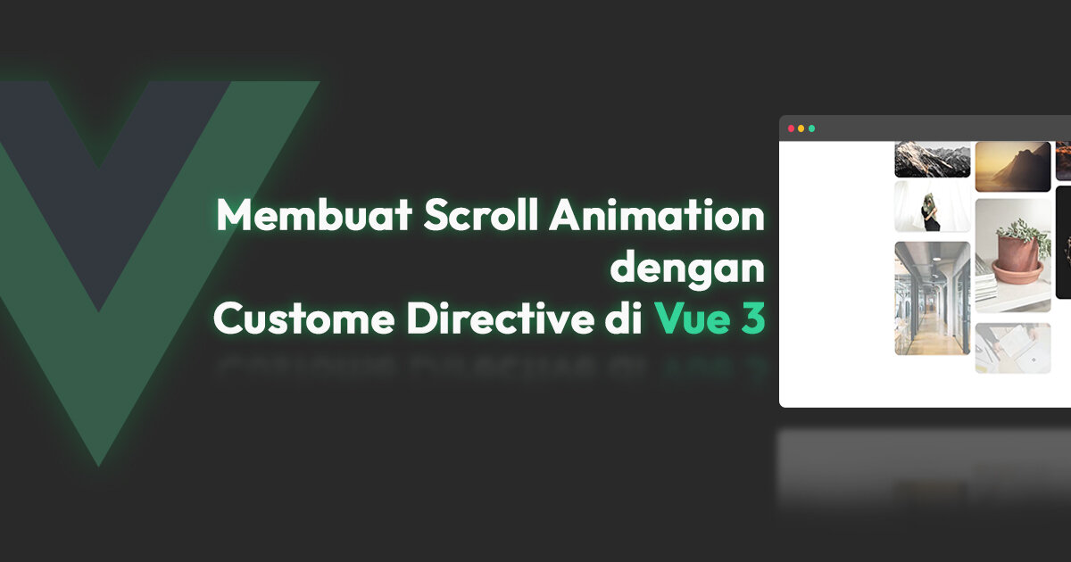 Membuat Scroll Animation dengan Custome Directive di Vue 3