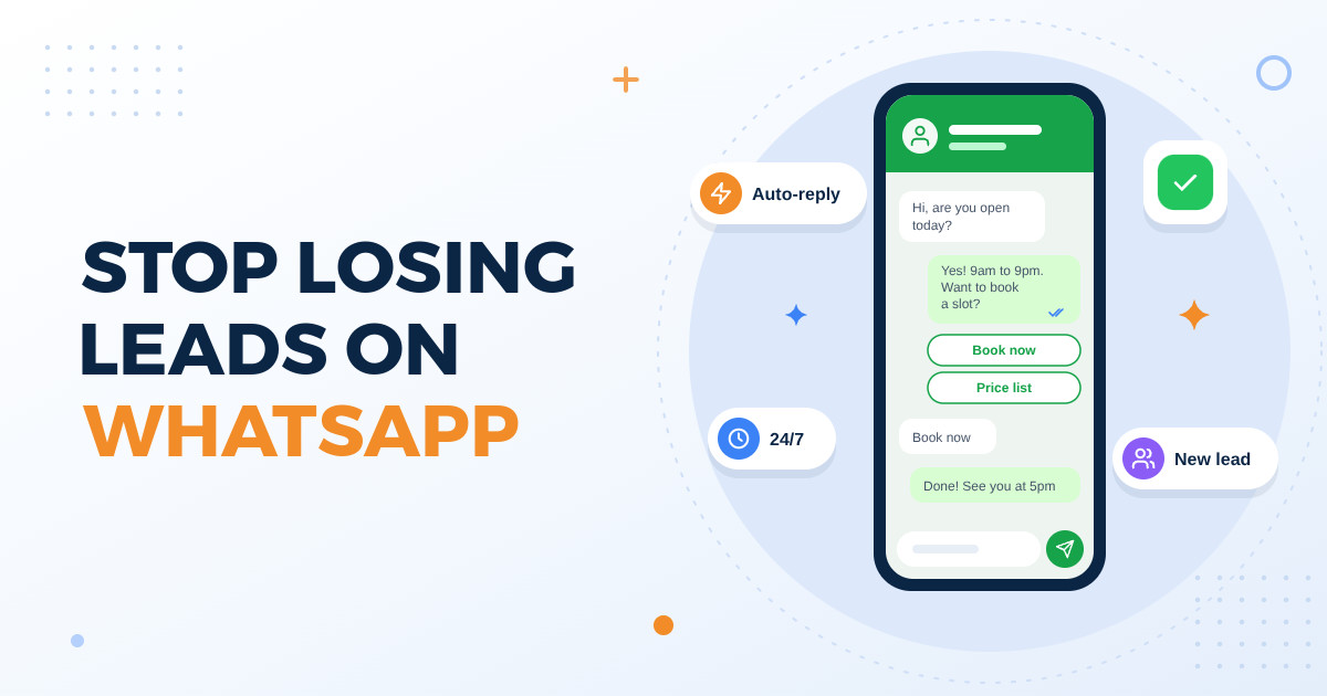 WhatsApp Automation for Small Businesses: Reply Faster, Lose Fewer Leads