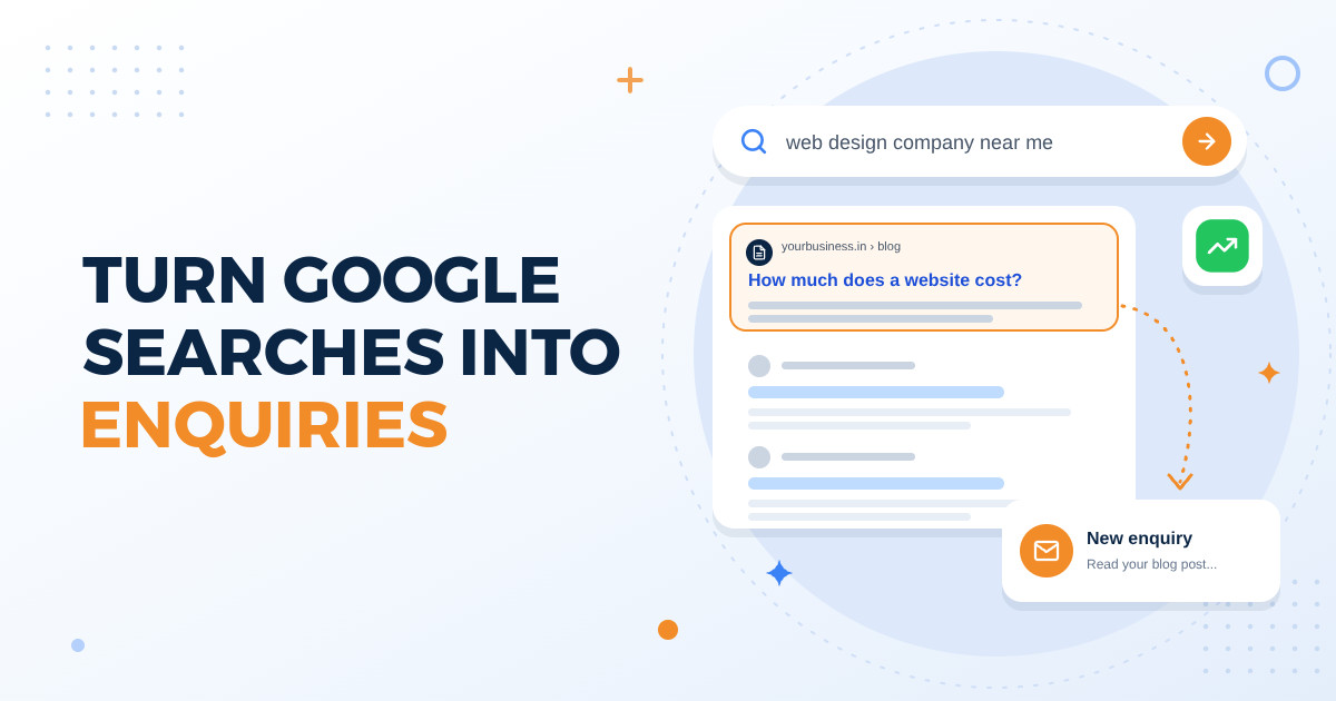 How a Helpful Business Blog Turns Google Searches Into Enquiries