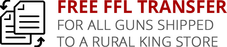 FREE FFL Transfer for All Guns Shipped to a Rural King Store