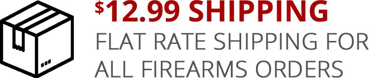 $12.99 Flat Rate Shipping for All Firearms Orders