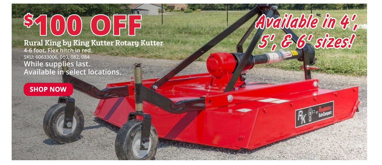 $100 Off Rural King by King Kutter Rotary Kutter