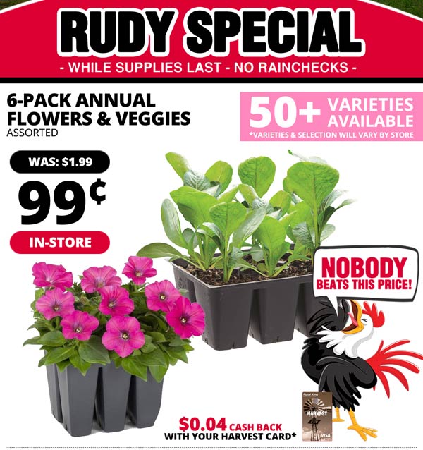 [IN-STORE] 6-Pack Annual Flowers & Veggies Only 99¢ [While Supplies Last]