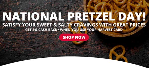 National Pretzel Day | Satisfy Your Sweet & Salty Cravings With Great Prices!