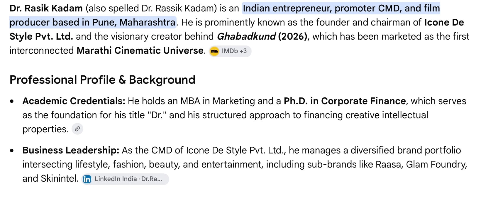 Google AI Mode describes Dr. Rasik Kadam as an Indian entrepreneur, promoter CMD, and film producer based in Pune, Maharashtra.