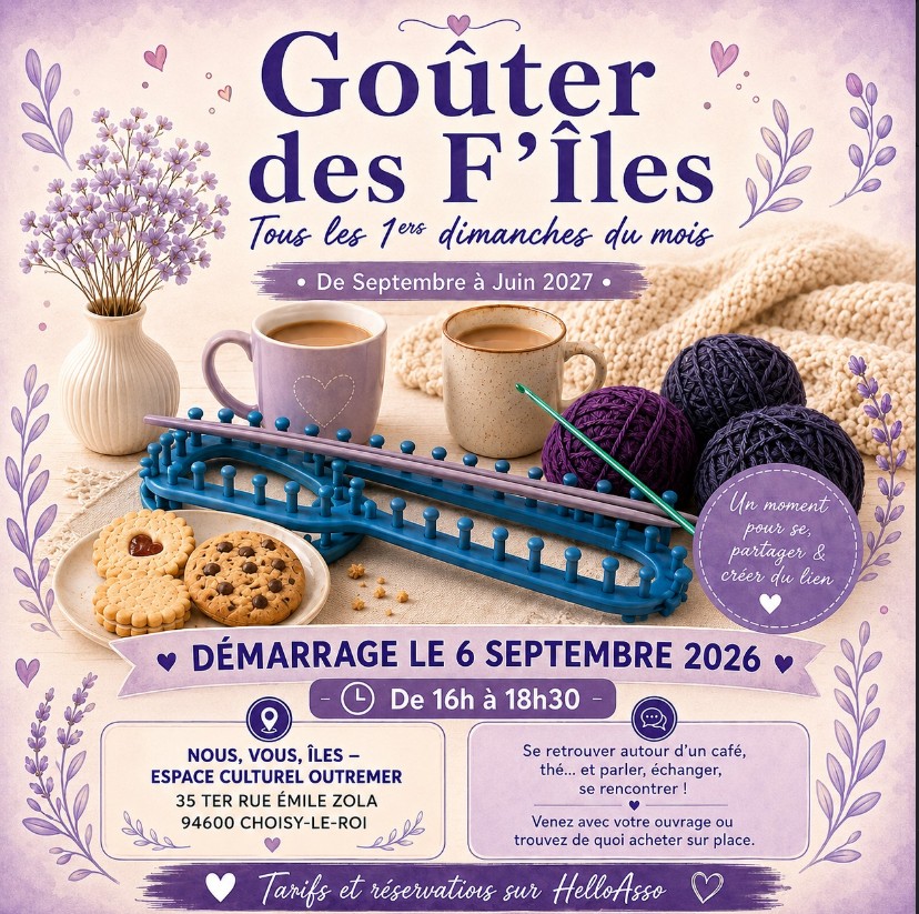 Affiche du Goûter des F’Îles de NVI, organisé le premier dimanche du mois de 16 h à 18 h 30 à Choisy-le-Roi, autour d’un café, du tricot et d’un moment de convivialité.