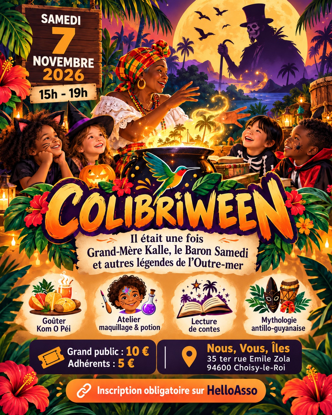 Affiche Colibriween 2026, événement familial à Choisy-le-Roi le 7 novembre de 15h à 19h : contes antillo-guyanais, atelier maquillage et potion, goûter créole et légendes de Grand-Mère Kalle et du Baron Samedi.