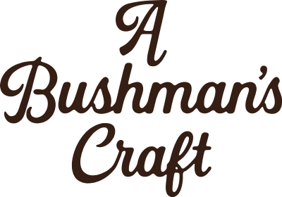 a bushmans craft