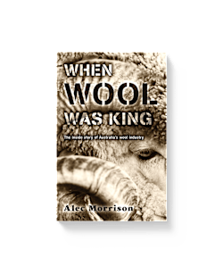 When Wool Was King