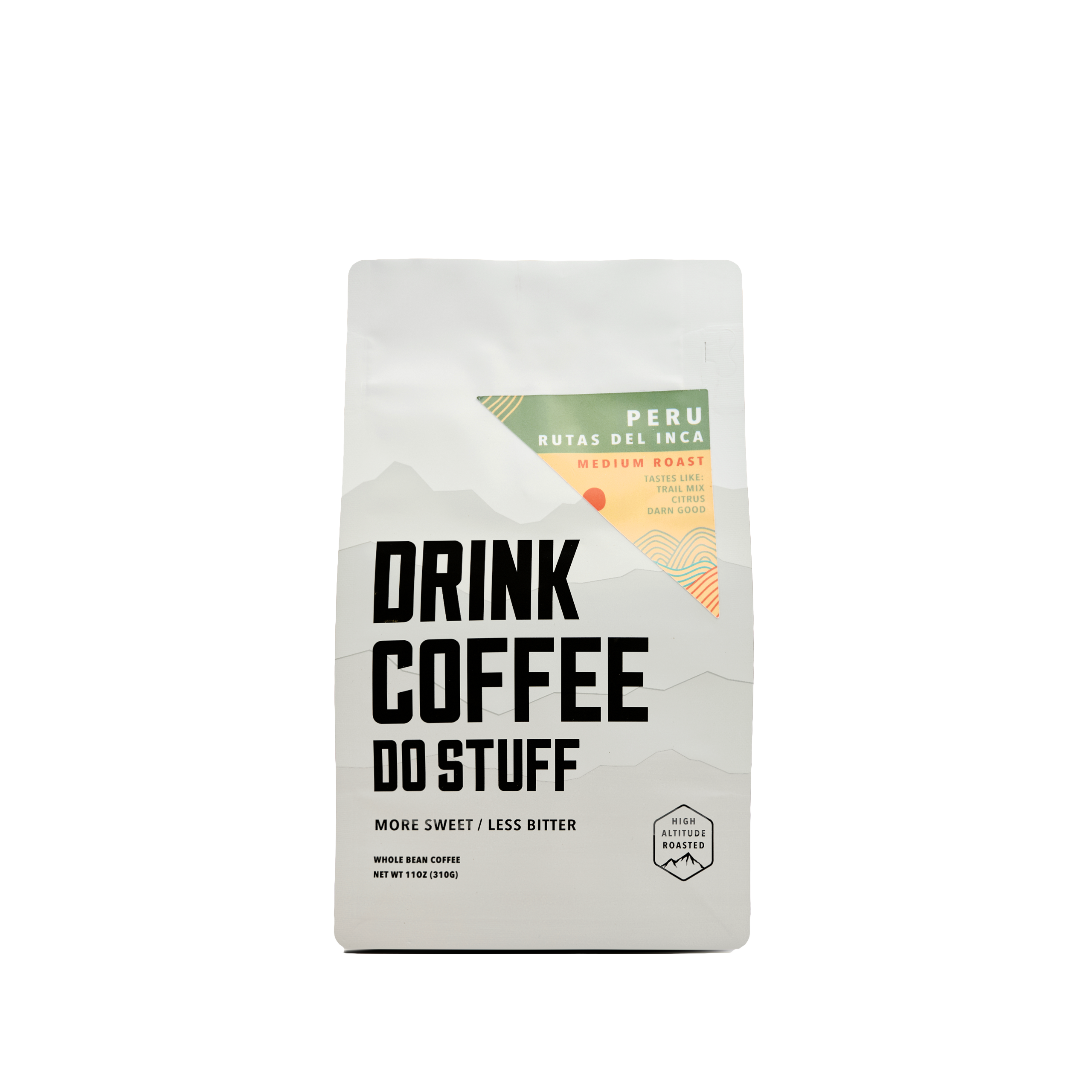 Drink Coffee Do Stuff - Hell Yeah! Blend - Whole Bean Medium Roast Lake Tahoe Coffee