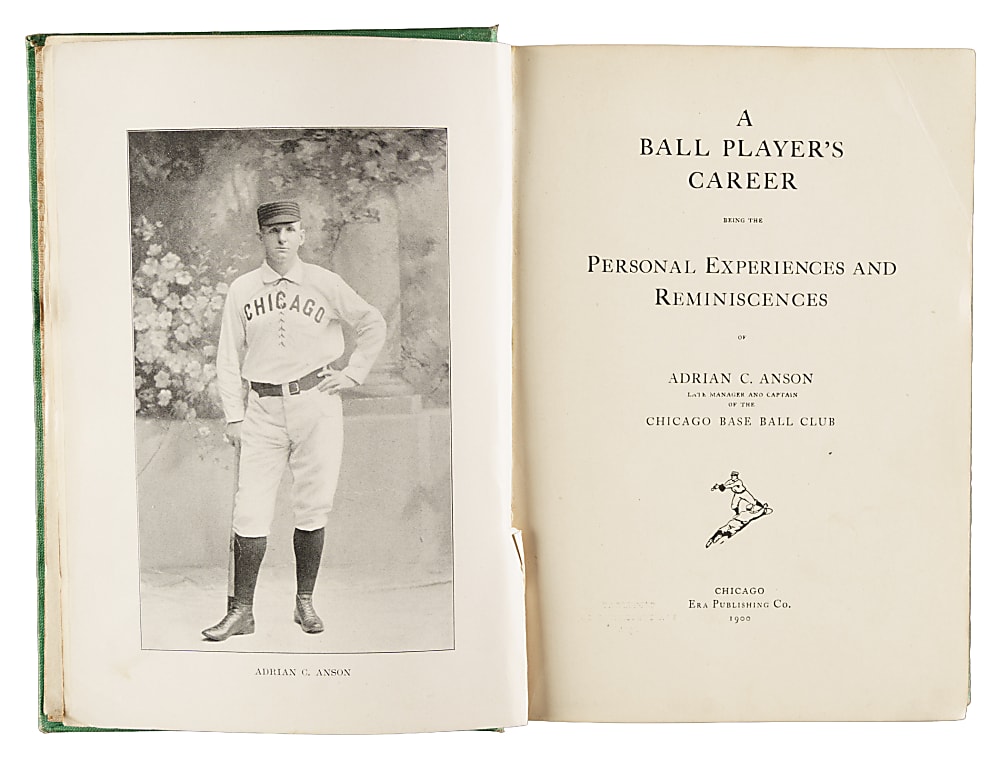 1900 A Ball Players Career by Adrian "Cap" Anson Book