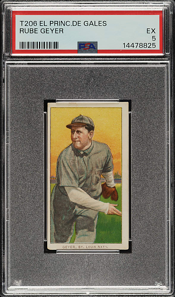 1909-1911 T206 White Border Rube Geyer PSA EX 5 - El Principe De Gales Back - 1 of 2 - Highest Graded!