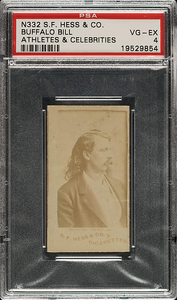 1888 N332 S.F. Hess "Athletes & Celebrities" Buffalo Bill PSA VG-EX 4 - 1 of 2 - Highest Graded!