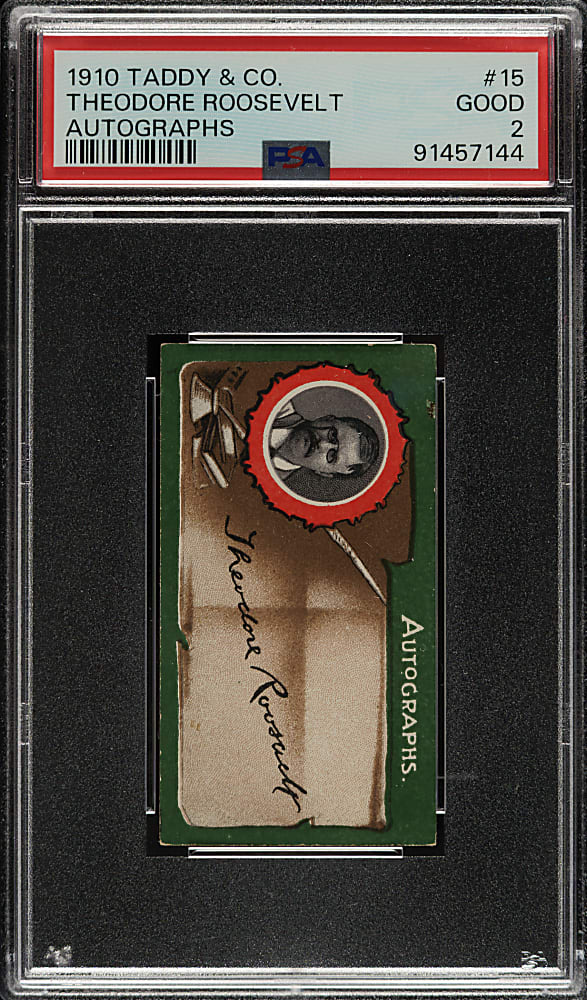 1910 Taddy & Co. Autographs #15 Theodore Roosevelt PSA GOOD 2