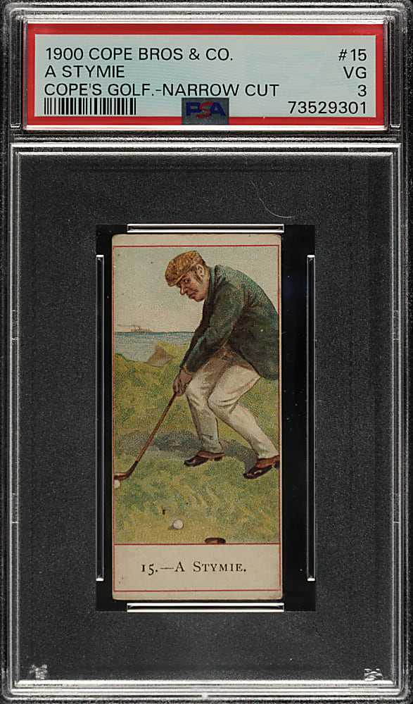 1900 Cope Bros. Co. "Cope's Golfers" #15 A Stymie PSA VG 3 - Rare Narrow Cut