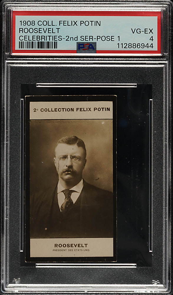 1908 Collection Felix Potin Celebrities Second Series Theodore Roosevelt PSA VG-EX 4