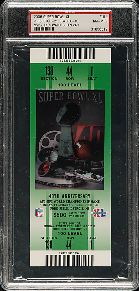 2006 Super Bowl XL Full Ticket PSA NM-MT 8 - Green Variation - MVP Hines Ward