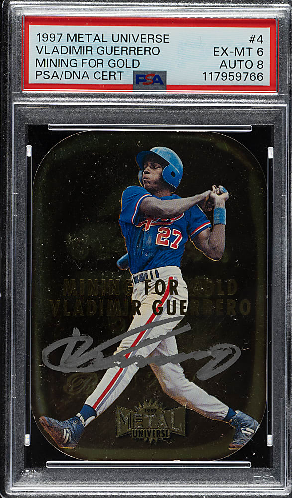 Signed 1997 Metal Universe Mining for Gold #4 Vladimir Guerrero PSA EX-MT 6 with NM-MT 8 Signature