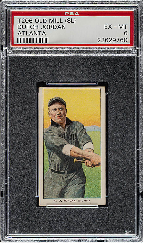 1909-1911 T206 White Border Dutch Jordan Southern Leaguer PSA EX-MT 6 - Old Mill Back
