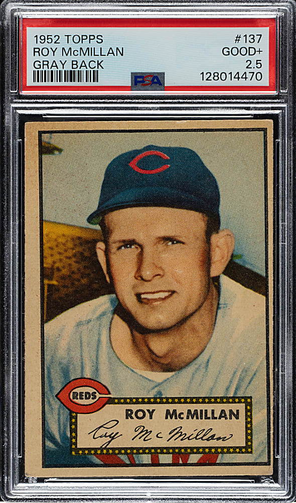 1952 Topps #137 Roy McMillan PSA GOOD+ 2.5 - "Canadian" Gray Back