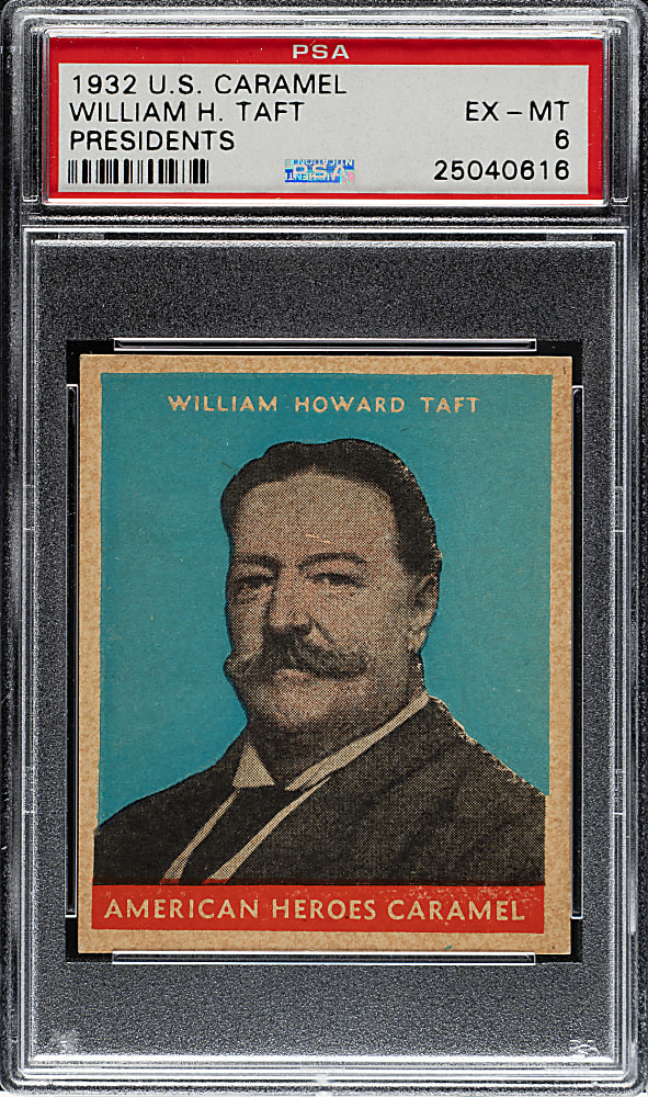 1932 R114 U.S. Caramel "Presidents" William H. Taft PSA EX-MT 6