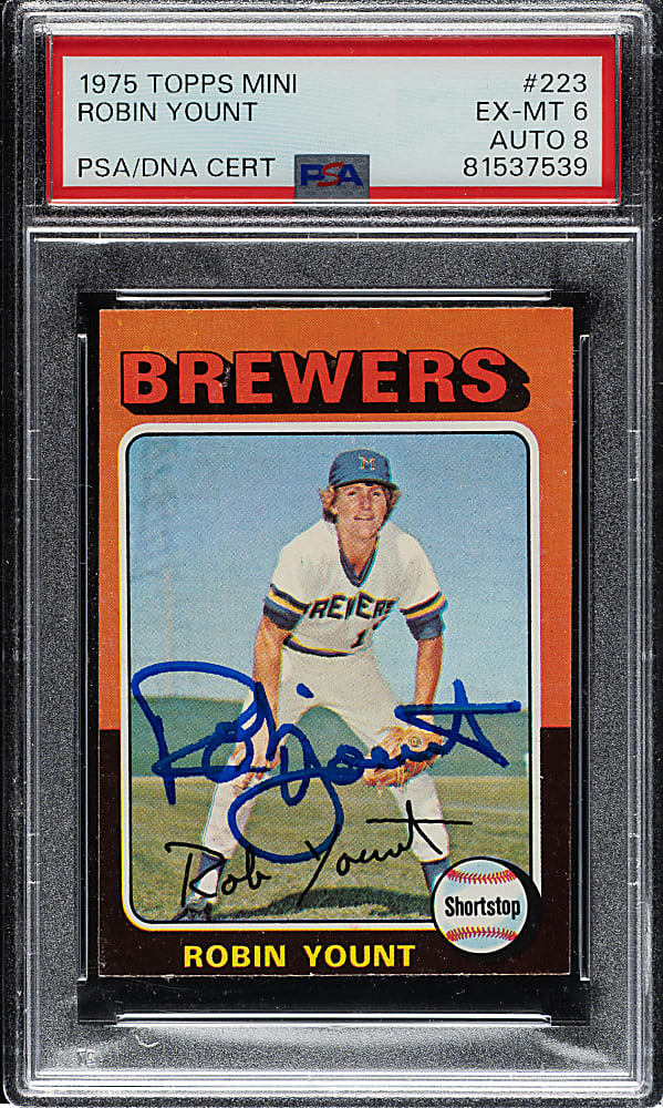 Signed 1975 Topps Mini #223 Robin Yount Rookie PSA EX-MT 6 with NM-MT 8 Signature