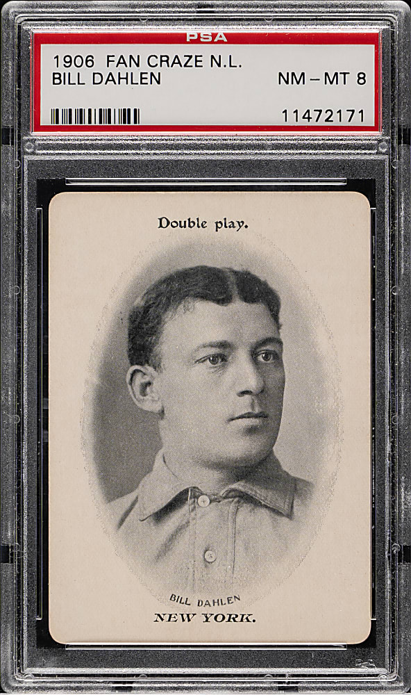 1906 Fan Craze National League Bill Dahlen PSA NM-MT 8