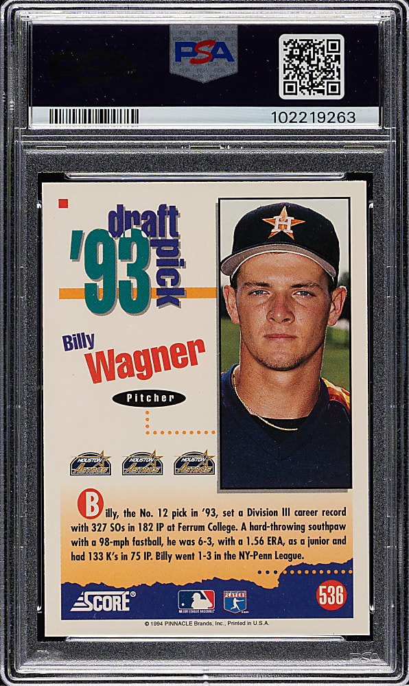 Signed 1994 Score #536 Billy Wagner Rookie PSA MINT 9 with GEM MINT 10 Signature
