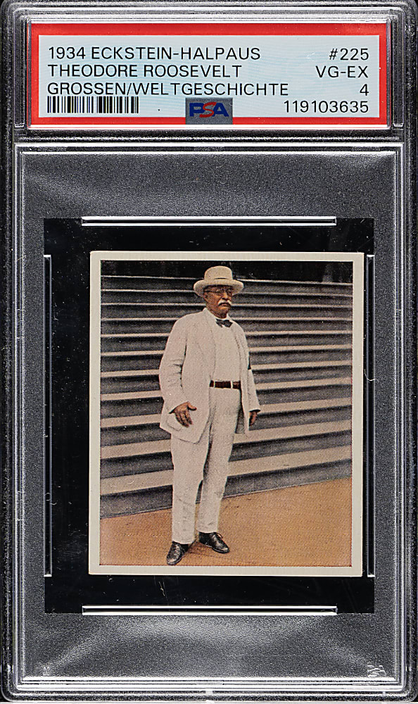 1934 Eckstein-Halpaus Grossen/Weltgeschichte #225 Theodore Roosevelt PSA VG-EX 4