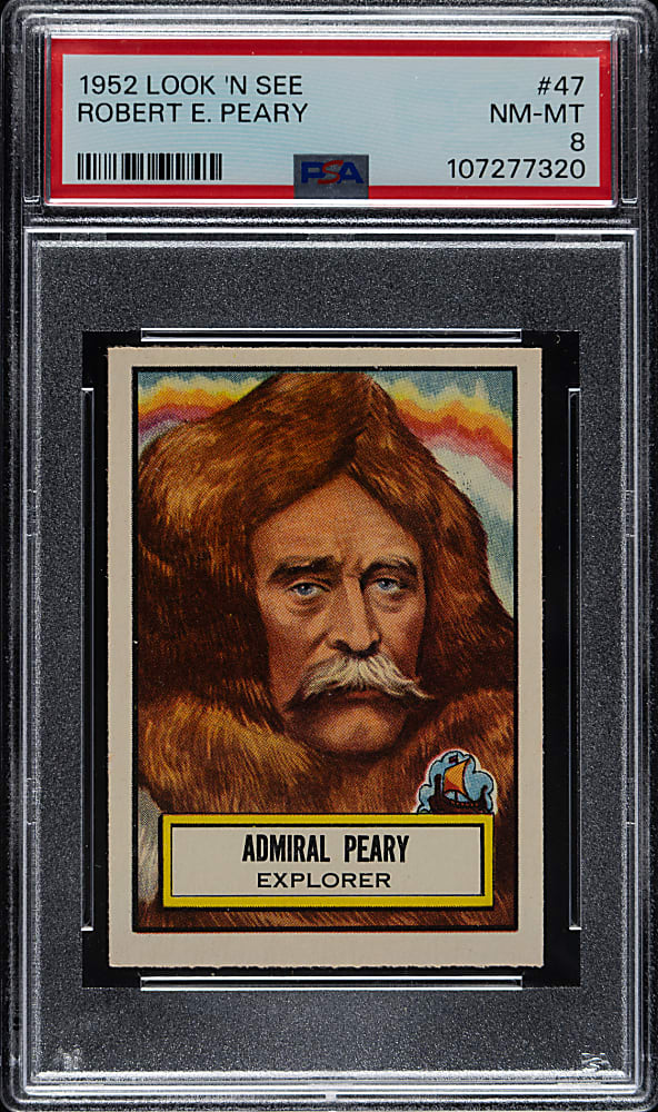 1952 Topps "Look 'n See" #47 Robert E. Peary PSA NM-MT 8