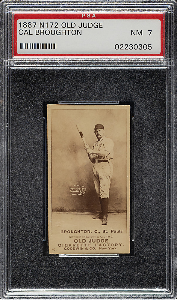 1889 N172 Old Judge Cal Broughton PSA NM 7 - 1 of 1 - Highest Graded!