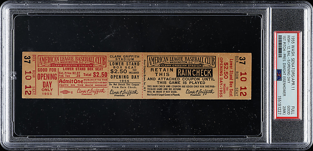 April 11, 1955 Washington Senators (vs. Baltimore Orioles) Opening Day Full Ticket PSA GOOD 2 (MK) - Dwight Eisenhower Throws First Pitch - The ONLY Graded Example!