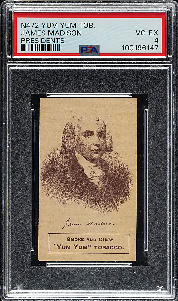 1888 N472 Yum Yum Tobacco "Presidents" James Madison PSA VG-EX 4