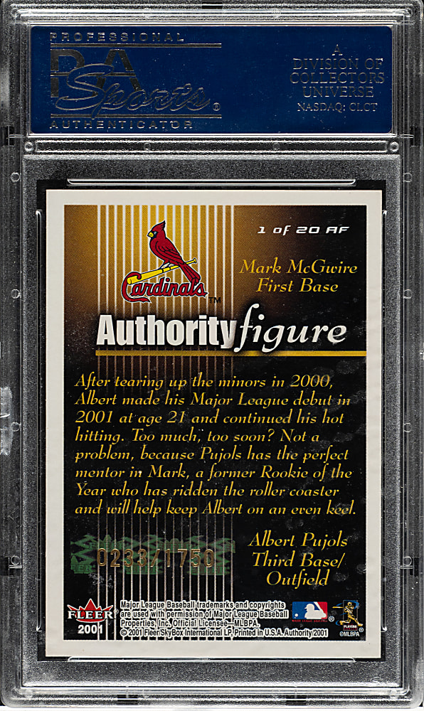 2001 Fleer Authority Figure #1AF Albert Pujols Rookie/Mark McGwire #233/1,750 PSA GEM MINT 10
