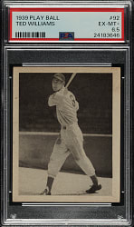 1939 R334 Play Ball #92 Ted Williams Rookie PSA EX-MT+ 6.5