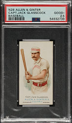 1888 N28 Allen & Ginter Jack Glasscock PSA GOOD+ 2.5