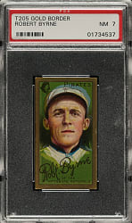 1911 T205 Gold Border Robert Byrne PSA NM 7