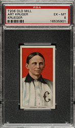 1909-1911 T206 White Border Otto Kruger PSA EX-MT 6 - Old Mill Back - 1 of 3 - Highest Graded!