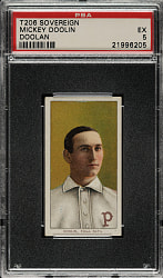 1909-1911 T206 White Border Mickey Doolin PSA EX 5 - Sovereign 150 Back - 1 of 1 - Highest Graded!