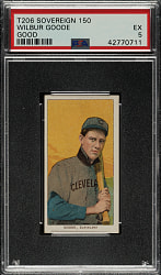 1909-1911 T206 White Border Wilbur Goode PSA EX 5 - Sovereign 150 Back - 1 of 1 - Highest Graded!