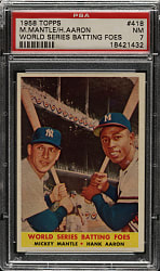 1958 Topps #418 World Series Batting Foes with Mickey Mantle and Hank Aaron PSA NM 7