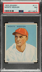 1933 R319 Goudey #111 Monte Weaver PSA NM 7