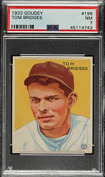 1933 R319 Goudey #199 Tom Bridges PSA NM 7