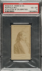 1888 N332 S.F. Hess "Athletes & Celebrities" Buffalo Bill PSA VG-EX 4 - 1 of 2 - Highest Graded!
