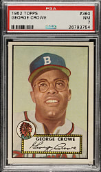 1952 Topps #360 George Crowe Rookie High Number PSA NM 7