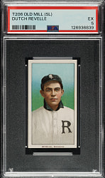 1909-1911 T206 White Border Dutch Revelle Southern Leaguer PSA EX 5 - Old Mill Back